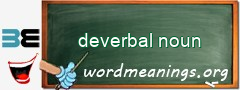 WordMeaning blackboard for deverbal noun